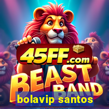 bolavip santos